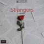Strangers (feat. Bossman Yak) [Explicit]