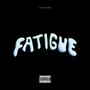 FATIGUE (Explicit)