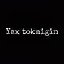 Yax Tokmigin