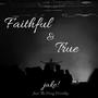 Faithful & True (feat. The Way Worship)