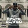 Never Scared (Explicit)