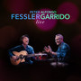 Peter Fessler & Alfonso Garrido (Live)