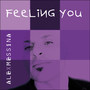 Feeling You