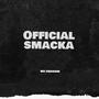 Official Smacka (Explicit)