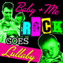 Baby+Me Rock Goes Lullaby