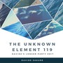 The Unknown Element 119 (Davide's Long Party Edit)