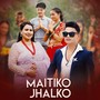 Maitiko Jhalko