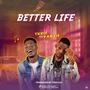 Better life (feat. Fanzie)