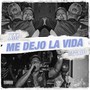 Me Dejo la Vida (Explicit)