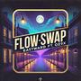 Flow Swap (feat. Oz9x) [Explicit]