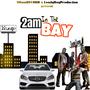 2am In The Bay (feat. Ducses Ducses) [Explicit]