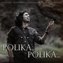 Polika Polika (feat. Rohit Gopalakrishnan)