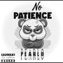 No Patience (Explicit)