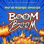 Boom Boom (feat. Mouf) [Explicit]