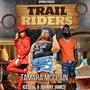 Trail Riders (feat. Ice Doll & Johnny James)