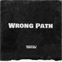 Wrong Path (feat. DaRealOne) [Explicit]