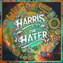 Harris the Hater (feat. Eric Gales & John 