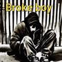 Broke boy (feat. Tr.Raps.it) [Explicit]