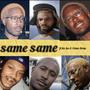 Same Same (feat. Six Sev & Cletus Strap) [Explicit]