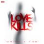 Love kills (feat. Sickboi)