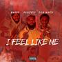 I Feel Like Me (Explicit)