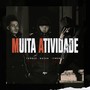 Muita Atividade (Explicit)