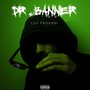 Dr. Banner (Explicit)