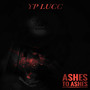 Ashes To Ashes (Explicit)