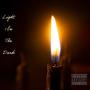 light in the dark (feat. RO$ETTA) [Explicit]