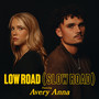 LOW ROAD (SLOW ROAD)