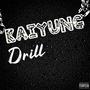 Kaiyung Drill (Explicit)