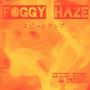 Foggy Haze Sped Up (Explicit)