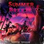 Summer Breeze (Explicit)