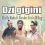 Dzi gigini_ (feat. Slender Girl & M Dog)