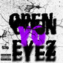 Open Yo Eyez (Explicit)