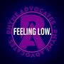 Feeling Low (Explicit)