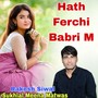 Hath Ferchi Babri M