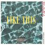 Like This (Explicit)