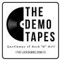 The Demo Tapes (The Lockdowns Song's)