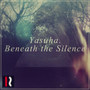 Beneath the Silence