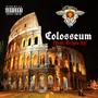 The Colosseum (feat. Tr3ple 3z) [Explicit]