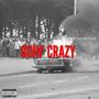 Goin' Crazy (feat. De$tination) [Explicit]