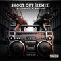 Shoot Out (feat. Pray4kAllah3k) [Remix] [Explicit]