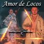 Amor De Locos (feat. Nereittha Official)