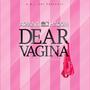 Dear Vagina (Luna moon Remix) [Explicit]