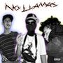 No Llamas (Explicit)