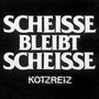 Scheisse Bleibt Scheisse (Explicit)