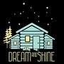 Dream and Shine