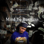 Mind Yo Business (Explicit)