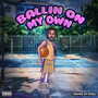 Ballin on My Own (Explicit)